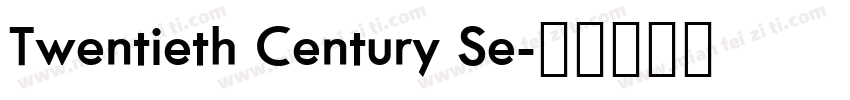 Twentieth Century Se字体转换